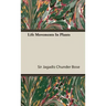 Life Movements in Plants