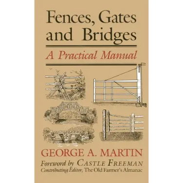 Fences, Gates & Bridges: A Practical Manual