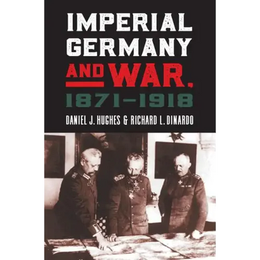 Imperial Germany and War, 1871-1918