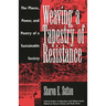 Weaving a Tapestry of Resistance: The Places, Power, and Poetry of a Sustainable Society