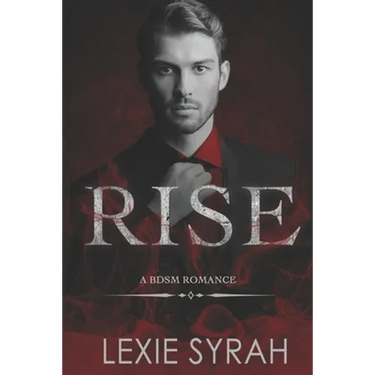 Rise: A BDSM Romance