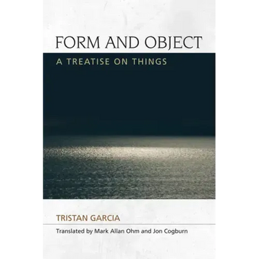 Form and Object: A Treatise on Things