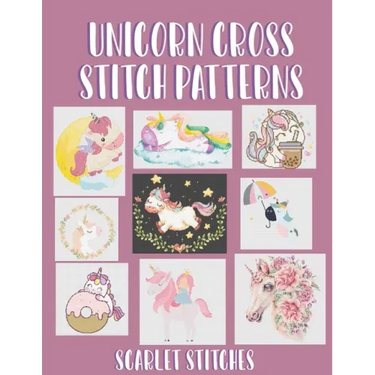Unicorn Cross Stitch Patterns: 9 Stunning Cross Stitch Patterns