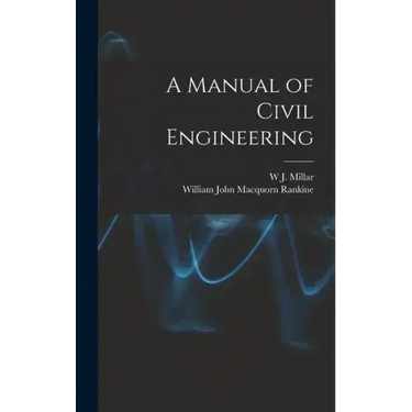 A Manual of Civil Engineering