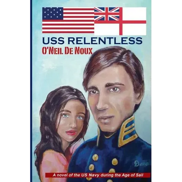 USS Relentless: US Navy in the Age of Sail