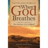 When God Breathes: The Attributes of the Godhead