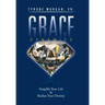 Grace Dynamics: Simplify Your Life & Realize Your Destiny