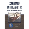Sabotage in the Arctic