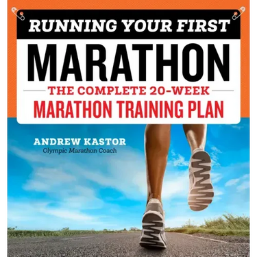 Running Your First Marathon: The Complete 20-Week Marathon Training Plan