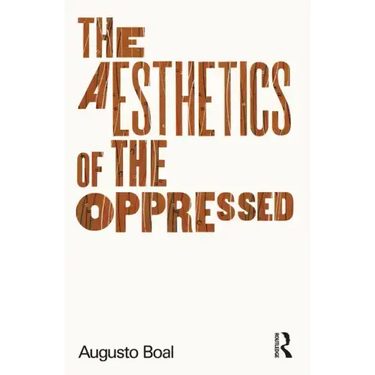 The Aesthetics of the Oppressed