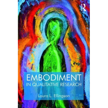 Embodiment in Qualitative Research