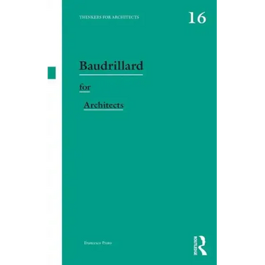 Baudrillard for Architects