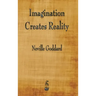 Imagination Creates Reality