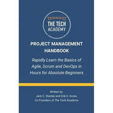 The Project Management Handbook: Simplified Agile, Scrum and DevOps for Beginners