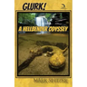 Glurk!: A Hellbender Odyssey
