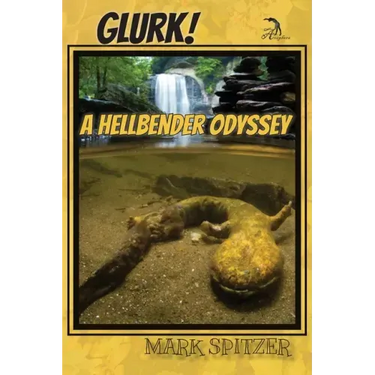 Glurk!: A Hellbender Odyssey