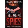 Tell Me No Spies