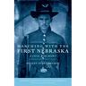 Marching with the First Nebraska: A Civil War Diary