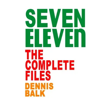 SEVEN ELEVEN, The Complete Files
