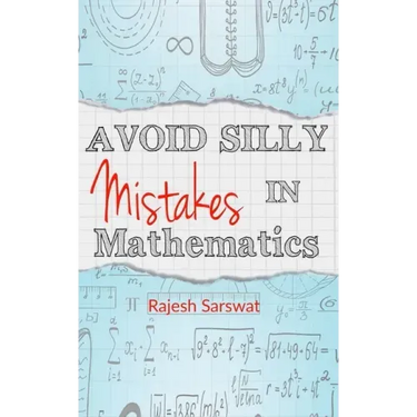 Avoid Silly Mistakes in Mathematics