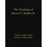 The Teachings of Denver C. Snuffer, Jr. Volume 2: 40 Years in Mormonism 2013-2014: Archives Edition 8.5 X 11 in