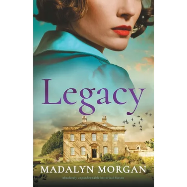 Legacy: Absolutely unputdownable historical fiction