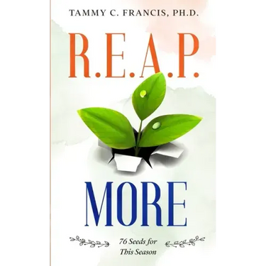 R.E.A.P. More: 76 Seeds for This Season