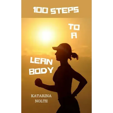 100 Steps to a Lean Body