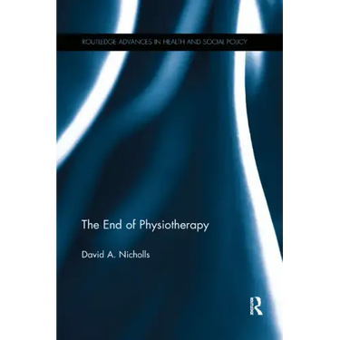 The End of Physiotherapy