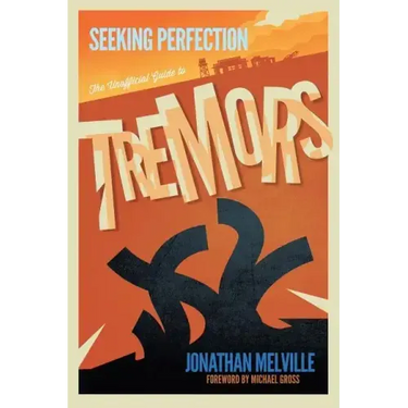Seeking Perfection: The Unofficial Guide to Tremors