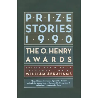 Prize Stories 1990: The O. Henry Awards