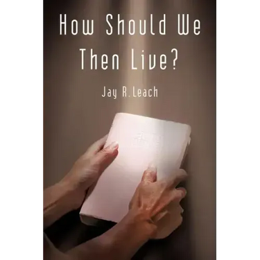 How Should We Then Live?