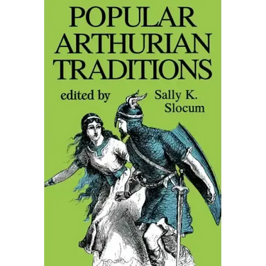 Popular Arthurian Traditions