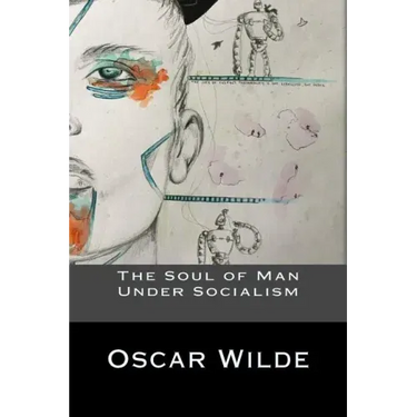 The Soul of Man Under Socialism