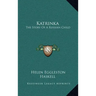 Katrinka: The Story Of A Russian Child