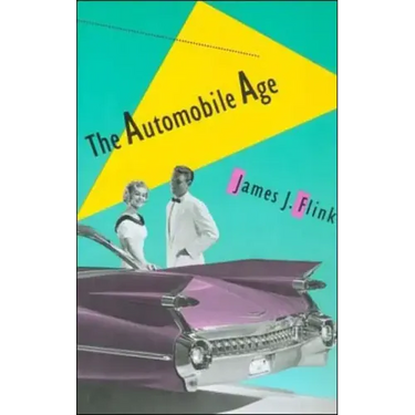 The Automobile Age