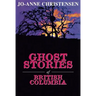 Ghost Stories of British Columbia