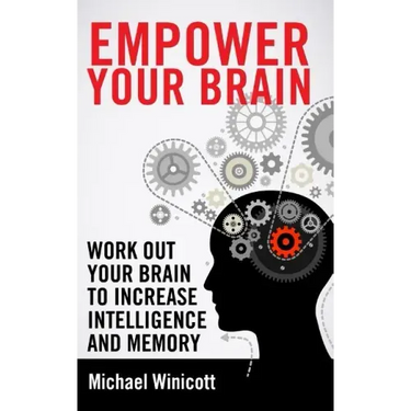 Empower Your Brain: Work out your brain to increase intelligence and memory. Seek new experiences, solve puzzles, play strategy games and