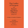 The Conflict of European and Eastern Algonkian Cultures, 1504-1700: A Study in Canadian Civilization, Second Edition