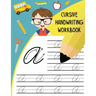 Cursive Handwriting Workbook: Letter Tracing Books for Kids Learn and Practice Writing Alphabet A-Z Upper and Lower Case and Words in Cursive
