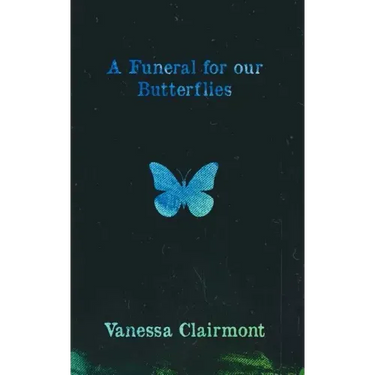 A Funeral For Our Butterflies