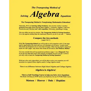 The Transposing Method of Solving ALGEBRA Equations: The Transposing Method is Transforming Mathematics Education
