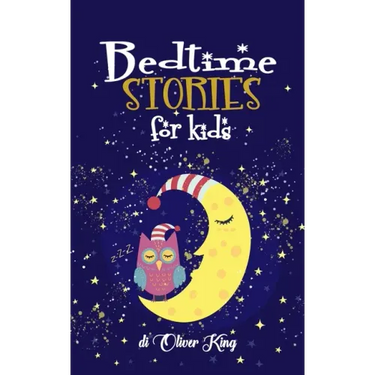 Bedtime Stories For Kids: A Collection of the Best Animals, Dinosaurs, Unicorns, Dragons Adventures Tales to Help Children to Fall Asleep Fast a