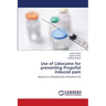 Use of Lidocaine for preventing Propofol induced pain