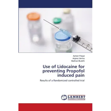 Use of Lidocaine for preventing Propofol induced pain