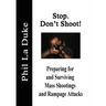 Stop! Don't Shoot