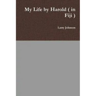 My Life by Harold ( in Fiji )