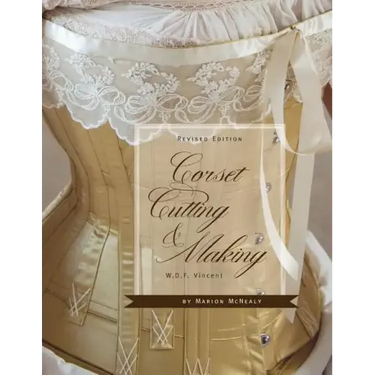 Corset Cutting and Making: RevisedEdition