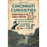 Cincinnati Curiosities: Healing Powers of the Wamsley Madstone, Nocturnal Exploits of Old Man Dead, Mazeppa's Naked Ride & More