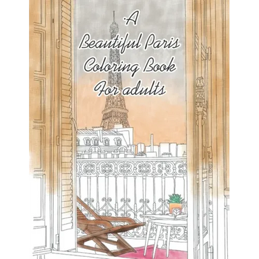 A Beautiful Paris Coloring Book For adults